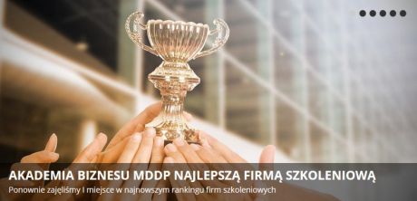 Akademia Biznesu MDDP poraz kolejny najlepszą firmą szkoleniową w Polsce