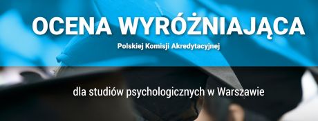 Ocena wyróżniająca PKA dla studiów psychologicznych w Uniwersytecie SWPS w Warszawie
