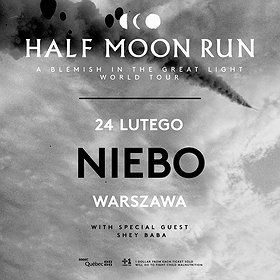 Half Moon Run - Warszawa