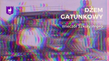 Dżem gatunkowy - wieczór Szkoły Impro