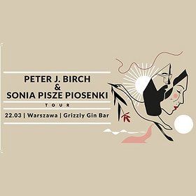 Peter J. Birch + Sonia Pisze Piosenki
