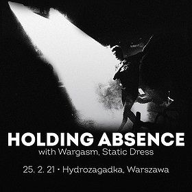 Holding Absence + Wargasm + Static Dress