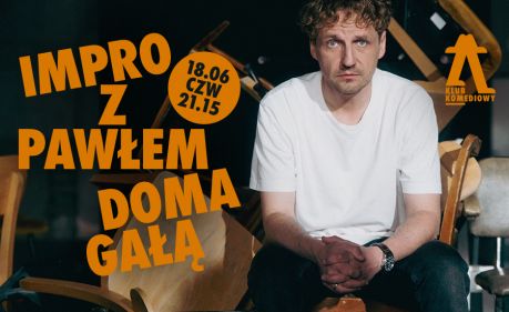 Impro z Pawłem Domagałą