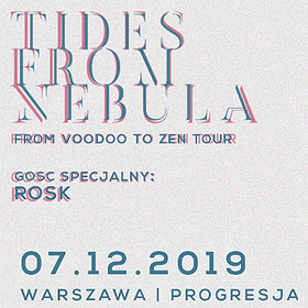 Tides from Nebula + Rosk - Warszawa