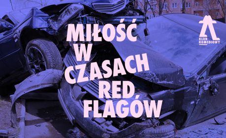 Miłość w czasach redflagów – spektakl impro