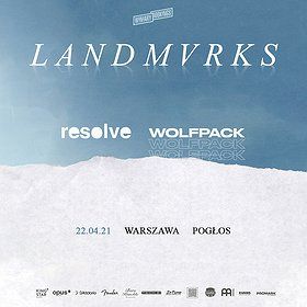 LANDMVRKS + Resolve + Wolfpack
