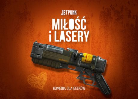 Miłość i Lasery - komedia impro dla geeków | JETPUNK
