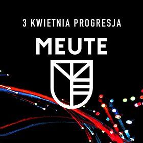 MEUTE - Warszawa