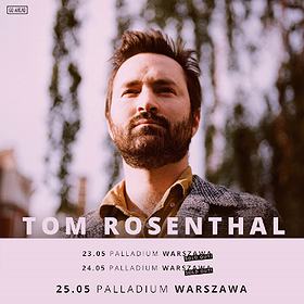 Tom Rosenthal III termin - Warszawa