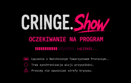 CRINGE.Show