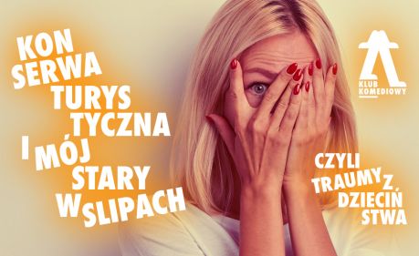 Konserwa turystyczna i mój stary w slipach, czyli traumy z dzieciństwa