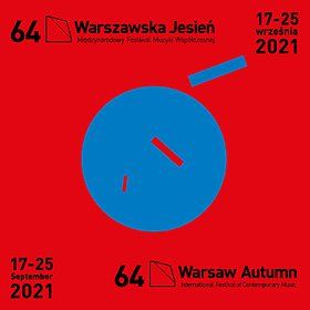 64. Międzynarodowy Festiwal Muzyki Współczesnej „Warszawska Jesień” 22%2F09%2F2021