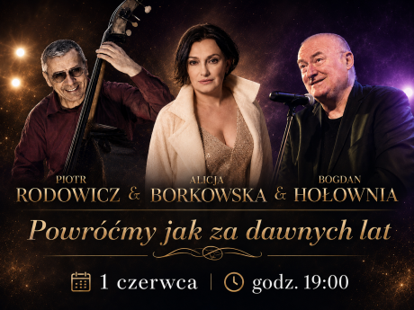 Alicja Borkowska & Piotr Rodowicz & Bogdan Hołownia - Powróćmy jak za dawnych lat
