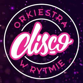 Orkiestra w Rytmie Disco - Płock