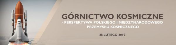 Górnictwo kosmiczne - perspektywa polskiego i międzynarodowego przemysłu kosmicznego - seminarium w ALK
