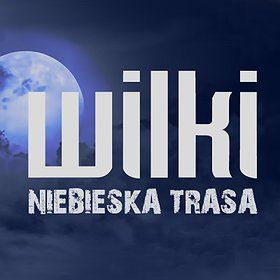Wilki - Niebieska Trasa - Warszawa